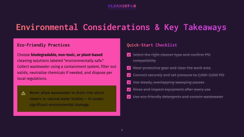 Presentation Slide Titled &Quot;Environmental Considerations &Amp; Key Takeaways&Quot; With Two Columns: &Quot;Eco-Friendly Practices&Quot; Listing Biodegradable Cleaning Solutions And Wastewater Containment, And &Quot;Quick-Start Checklist&Quot; With Steps Like Selecting Cleaners And Wearing Protective Gear.