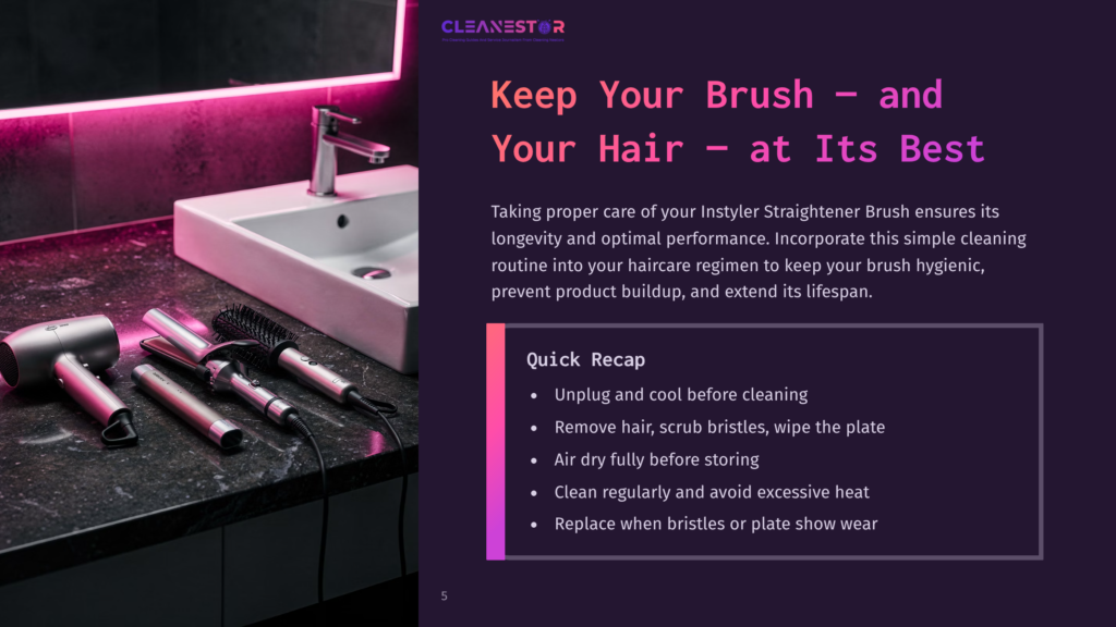 5 Keep Your Brush And Your Hair At Its Best Cleanestor Logo Above Text About Keeping Your Brush And Hair Straightener Clean For Optimal Performance. A Bathroom Counter With A Sink, Faucet, And Several Hair Styling Tools Including A Hair Dryer And Brushes.