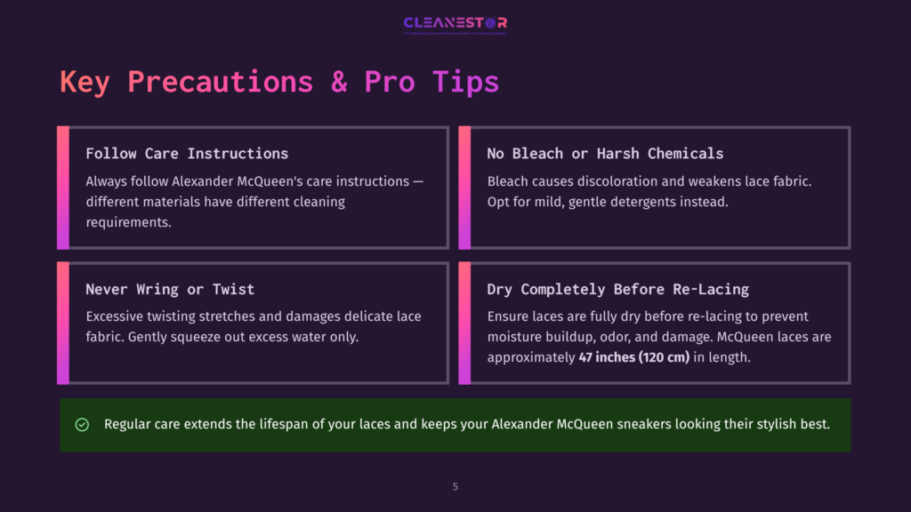 Key Precautions &Amp; Pro Tips For Cleaning Alexander Mcqueen Sneakers: Follow Care Instructions, Avoid Harsh Chemicals, Never Wring Or Twist, And Dry Completely Before Re-Lacing. Regular Care Extends Lifespan.