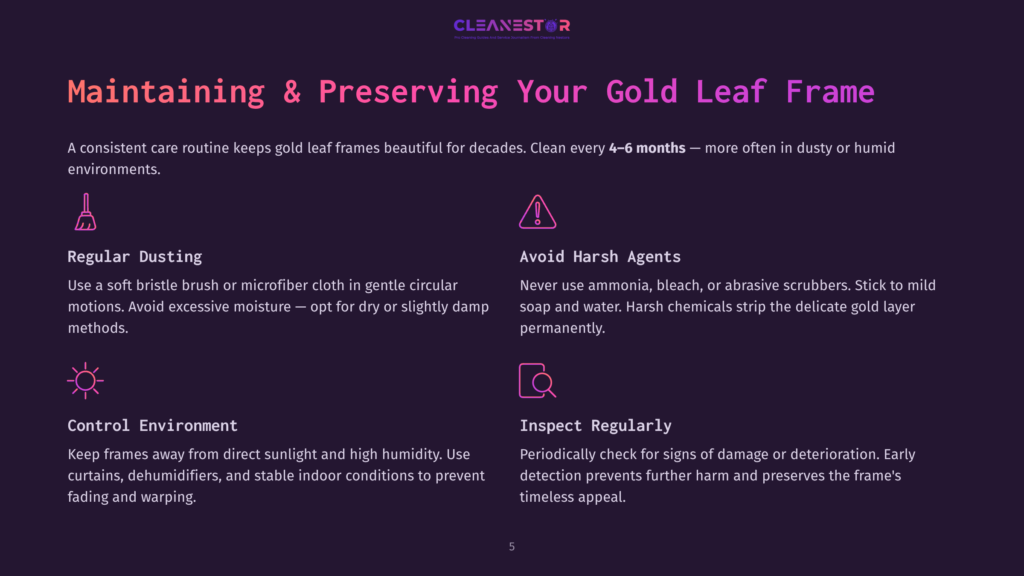 Infographic Detailing How To Maintain And Preserve Gold Leaf Frames: Includes Tips On Dusting With A Soft Brush, Avoiding Harsh Cleaning Agents, Controlling The Environment, And Regular Inspection For Damage.
