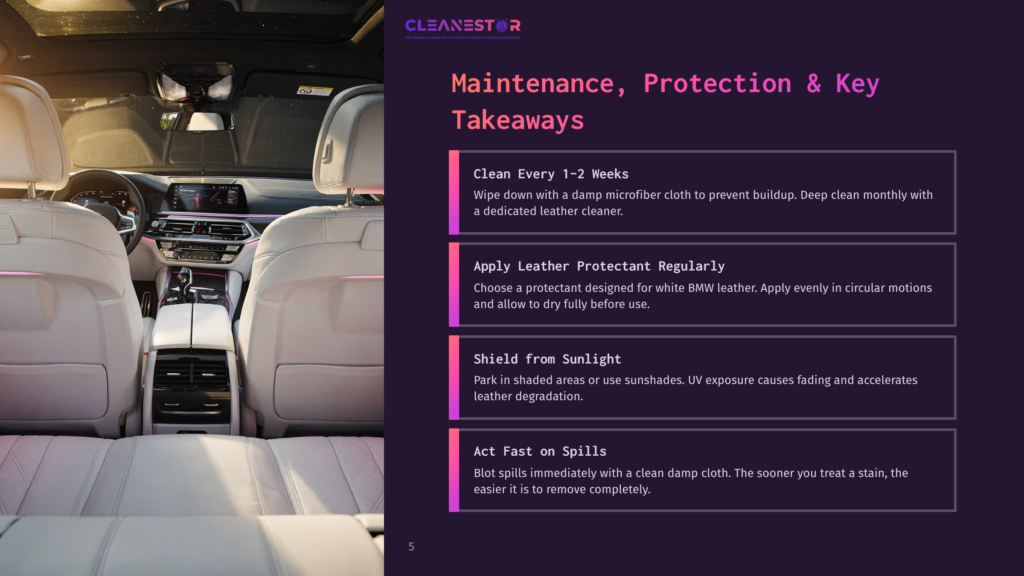 Interior Of A Luxury White Leather Car Interior, Showing The Front Seats, Dashboard, And Steering Wheel. Text Overlays Detail Car Maintenance Tips: &Quot;Clean Every 1-2 Weeks&Quot;, &Quot;Apply Leather Protectant Regularly&Quot;, &Quot;Shield From Sunlight&Quot;, And &Quot;Act Fast On Spills&Quot;.