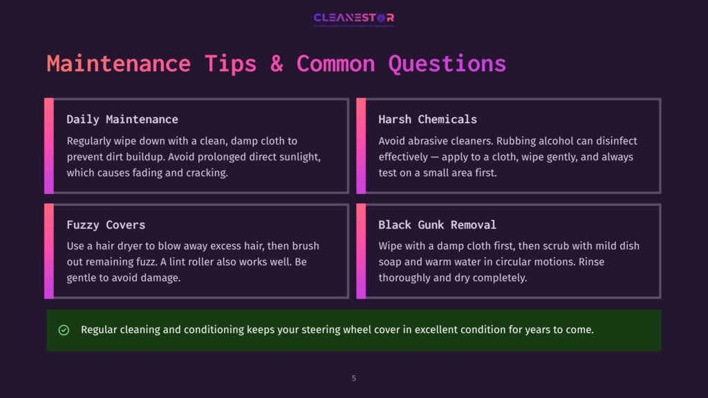 A Graphic Titled &Quot;Maintenance Tips &Amp; Common Questions&Quot; With Sections On Daily Maintenance, Harsh Chemicals, Fuzzy Covers, And Black Gunk Removal. The Bottom Section Reads &Quot;Regular Cleaning And Conditioning Keeps Your Steering Wheel Cover In Excellent Condition For Years To Come.