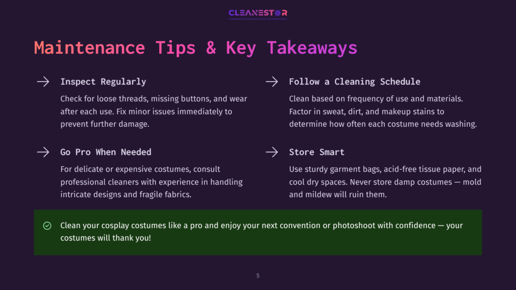 Cosplay Maintenance Tips: Inspect Regularly, Follow A Cleaning Schedule, Go Pro When Needed, Store Smart, And Clean Your Cosplay. Text On A Dark Purple Background With A Light Purple Header That Reads &Quot;Cleanestor&Quot;.