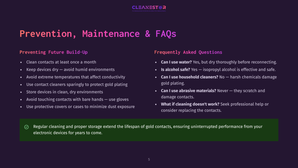A Webpage Titled &Quot;Prevention, Maintenance &Amp; Faqs&Quot; Displays Two Main Sections. The First Section, Titled &Quot;Preventing Future Build-Up,&Quot; Lists Tips Like Using Contact Cleaners Sparingly, Avoiding Extreme Temperatures, And Keeping Devices Dry. The Second Section, &Quot;Frequently Asked Questions,&Quot; Answers Queries About Using Alcohol, Abrasive Materials, And Household Cleaners, Emphasizing The Importance Of Proper Contact Care.