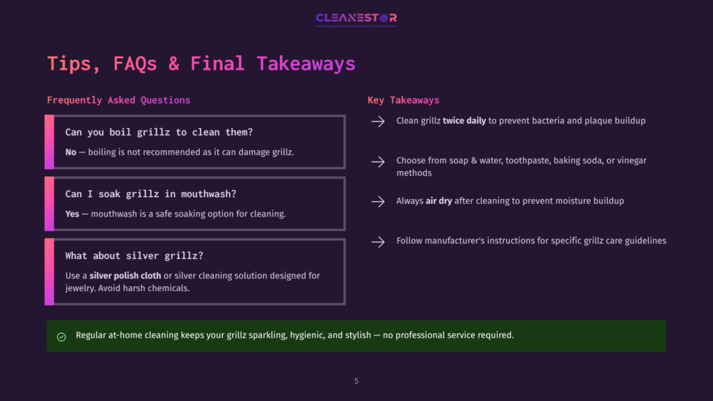 Cleannestor Faq Graphic With Tips For Cleaning Grillz. Includes &Quot;Can You Boil Grillz?&Quot;, &Quot;Can I Soak Grillz In Mouthwash?&Quot;, And &Quot;What About Silver Grillz?&Quot; With Answers, Plus Key Takeaways On Cleaning And Care.