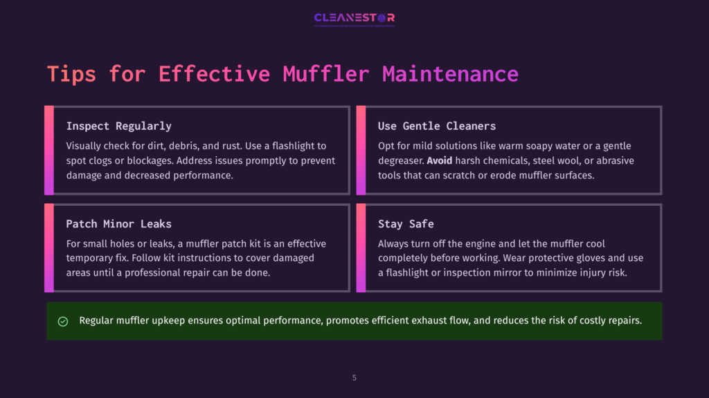 A Dark Background Displays The Text &Quot;Tips For Effective Muffler Maintenance&Quot; At The Top. Below, Four Tips Are Listed: 1) Inspect Regularly For Dirt And Debris, 2) Use Gentle Cleaners, 3) Patch Minor Leaks With A Kit, 4) Stay Safe By Cooling The Muffler Before Working.