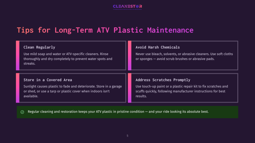 Infographic Detailing Tips For Long-Term Atv Plastic Maintenance. It Shows Four Key Tips: Clean Regularly With Mild Soap, Avoid Harsh Chemicals, Store In A Covered Area, And Address Scratches Promptly With Touch-Up Paint Or A Repair Kit.