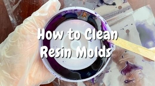 How To Clean Epoxy Molds How To Clean Epoxy Molds