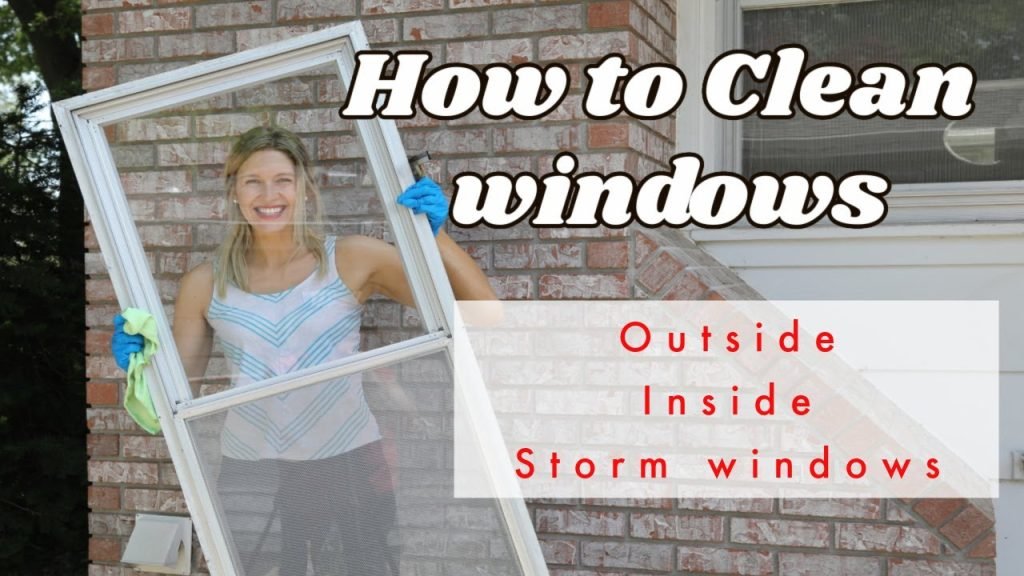 How To Clean Storm Windows Without Removing Them