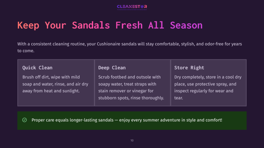 10 Keep Your Sandals Fresh All Season Cleanestor Logo With The Text &Quot;Keep Your Sandals Fresh All Season&Quot; Above Three Columns: &Quot;Quick Clean,&Quot; &Quot;Deep Clean,&Quot; And &Quot;Store Right,&Quot; Detailing Sandal Care Tips.