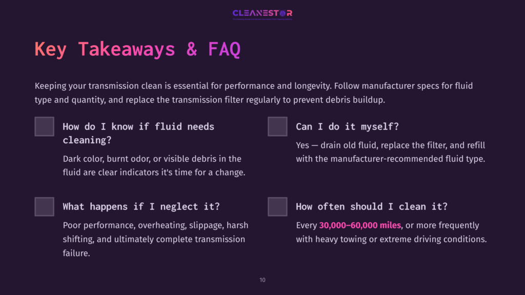 Key Takeaways &Amp; Faq Section From A Cleanestor Presentation, Detailing Transmission Cleaning. Includes Questions Like &Quot;How Do I Know If Fluid Needs Cleaning?&Quot; And &Quot;How Often Should I Clean It?&Quot;.