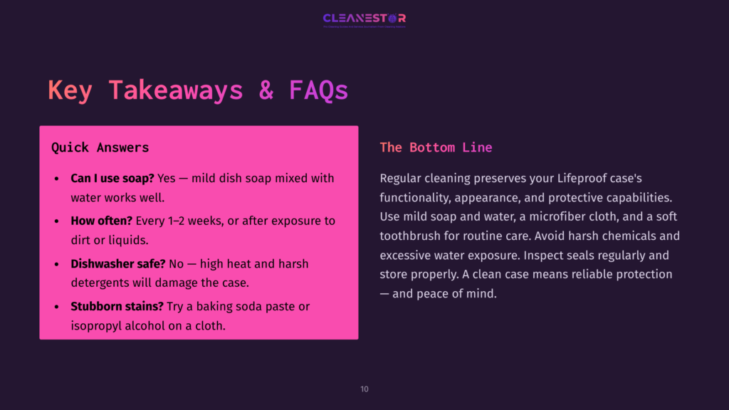 A Slide Titled &Quot;Key Takeaways &Amp; Faqs&Quot; With &Quot;Quick Answers&Quot; On The Left And &Quot;The Bottom Line&Quot; On The Right, Detailing Cleaning Instructions And Product Benefits.