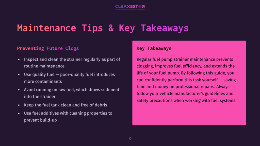Presentation Slide Titled &Quot;Maintenance Tips &Amp; Key Takeaways&Quot; With Bullet Points On Preventing Future Clogs And Key Takeaways For Regular Fuel Pump Strainer Maintenance.