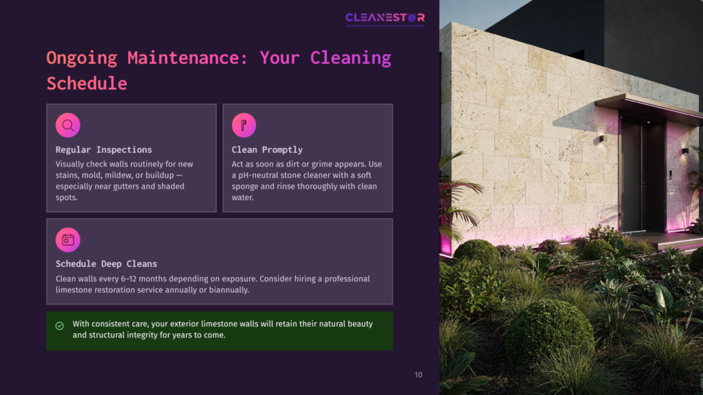 Cleanestor Logo And Text &Quot;Ongoing Maintenance: Your Cleaning Schedule&Quot; With Icons For Regular Inspections, Clean Promptly, And Schedule Deep Cleans. The Text Emphasizes Exterior Limestone Wall Maintenance.