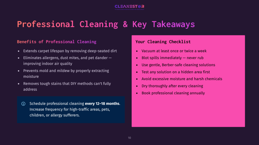 Presentation Slide Titled &Quot;Professional Cleaning &Amp; Key Takeaways&Quot; With Two Columns: &Quot;Benefits Of Professional Cleaning&Quot; Listing Points Like Extending Carpet Lifespan And Removing Allergens, And &Quot;Your Cleaning Checklist&Quot; With Tips Like Vacuuming Regularly And Blotting Spills. The Slide Has A Dark Purple Background With A Pink Overlay On The Right Side.