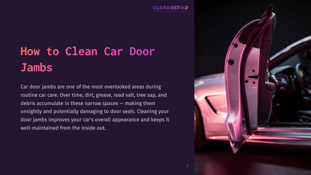 Close-Up Of An Open Car Door With A Pink And Purple Neon Glow, Revealing The Car'S Interior And Door Jamb. Text Overlay Reads &Quot;Cleanestor&Quot; And &Quot;How To Clean Car Door Jambs.