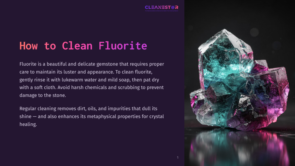 1 How To Clean Fluorite Close-Up Of A Cluster Of Translucent Fluorite Crystals In Shades Of Blue, Green, And Purple, With A Dark, Reflective Background. Text Overlay Reads &Quot;Cleanestor&Quot; And &Quot;How To Clean Fluorite.