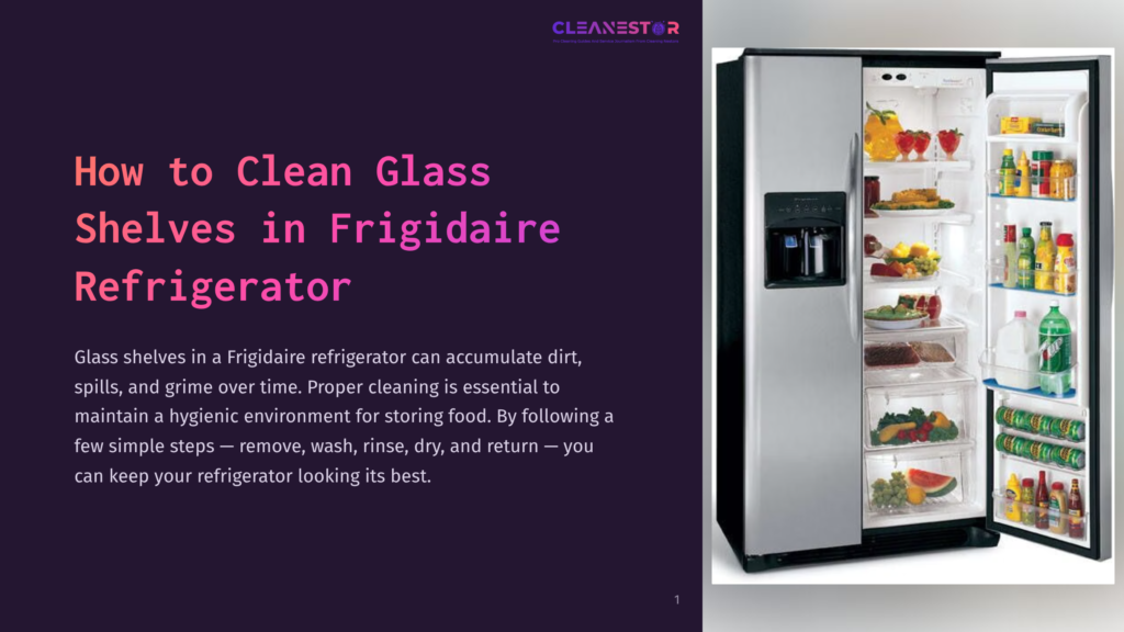 An Open Frigidaire Refrigerator With Glass Shelves, Displaying A Variety Of Fresh Produce And Beverages, With A Text Overlay That Reads &Quot;How To Clean Glass Shelves In Frigidaire Refrigerator.&Quot; The Refrigerator Is Stainless Steel With A Black Handle And Door.