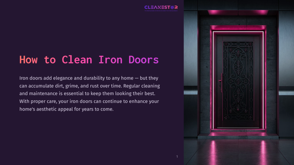 A Dark, Ornate Iron Door With Intricate Scrollwork Is Illuminated By Vibrant Pink Neon Lights. The Text &Quot;Cleanestor&Quot; Is Visible At The Top, And &Quot;How To Clean Iron Doors&Quot; Is Prominently Displayed In Large Font On The Left Side Of The Image.