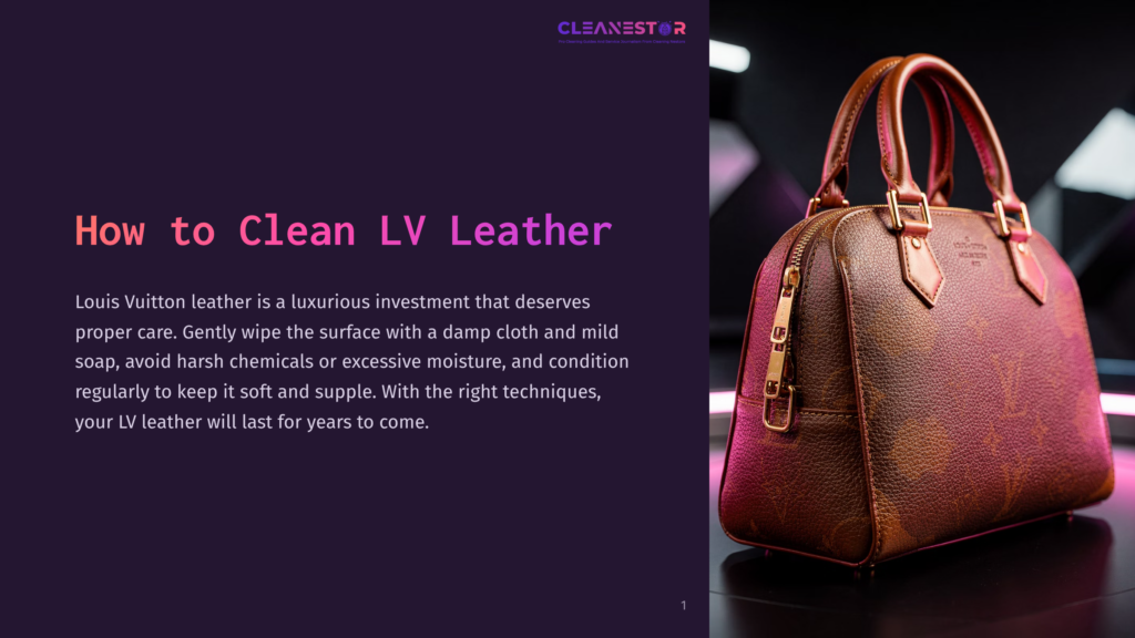 A Brown Louis Vuitton Speedy Bag With Its Signature Monogram Is Displayed On A Dark Surface, Illuminated By Pink And Purple Lights. The Image Includes The Text &Quot;How To Clean Lv Leather&Quot; And &Quot;Cleanestor&Quot;.