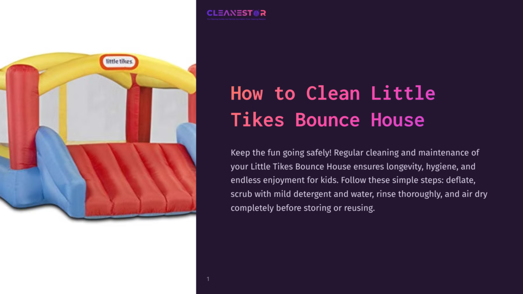 A Bright Yellow And Red Little Tikes Bounce House With Blue Inflatable Sides, Featuring The Little Tikes Logo, Set Against A Dark Background With The Title &Quot;How To Clean Little Tikes Bounce House&Quot; And Cleaning Instructions.