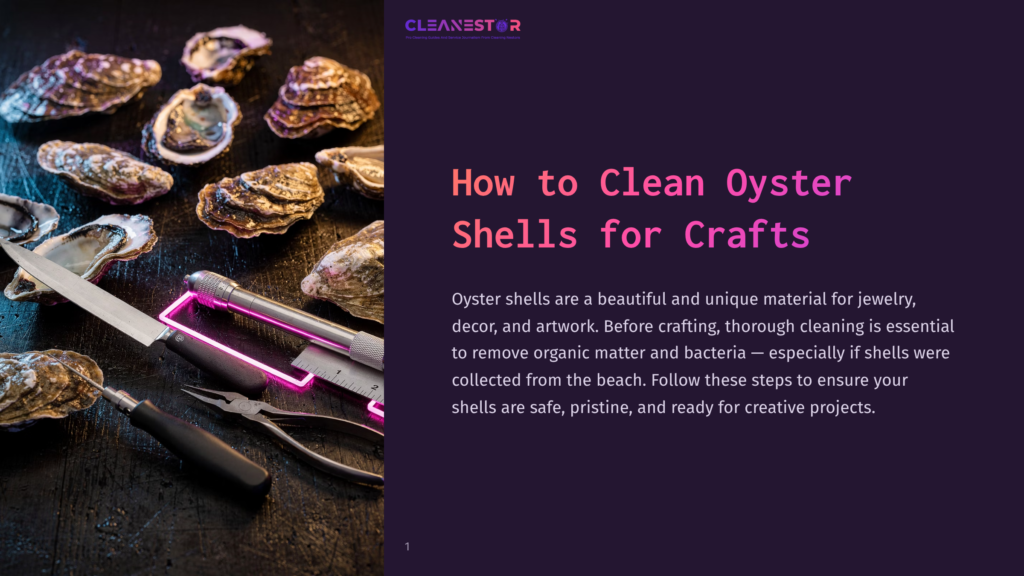Overhead View Of Fresh Oysters On A Dark Wooden Surface, With Oyster Shucking Tools Including A Knife, Pliers, And A Ruler. The Text &Quot;How To Clean Oyster Shells For Crafts&Quot; Is Visible.