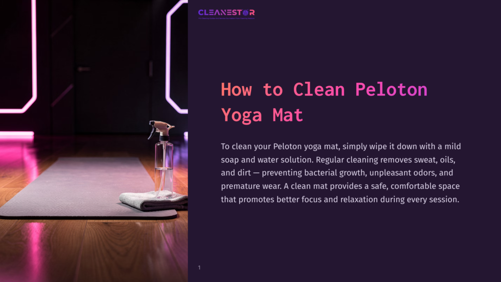 A Peloton Yoga Mat Rests On A Wooden Floor Next To A Spray Bottle And A Folded Towel, With A Graphic Overlay On The Right Featuring The Title &Quot;How To Clean Peloton Yoga Mat&Quot; And Cleaning Tips.
