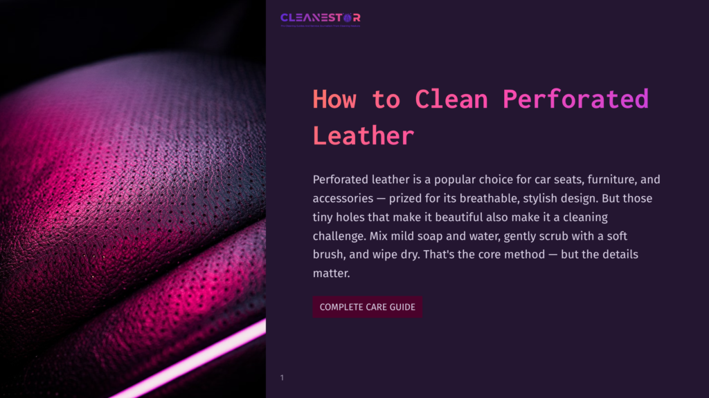 1 How To Clean Perforated Leather Close-Up Of Perforated Black Leather With Pink And Purple Lighting, Highlighting The Texture And Holes. Text Reads &Quot;Cleanestor&Quot; And &Quot;How To Clean Perforated Leather&Quot;.