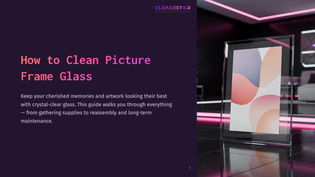 A Clear Acrylic Picture Frame With A Modern Abstract Print Inside, Displayed On A Dark, Reflective Surface With Neon Pink Lighting In The Background. The Text &Quot;Cleanestor&Quot; And &Quot;How To Clean Picture Frame Glass&Quot; Is Overlaid On The Left.