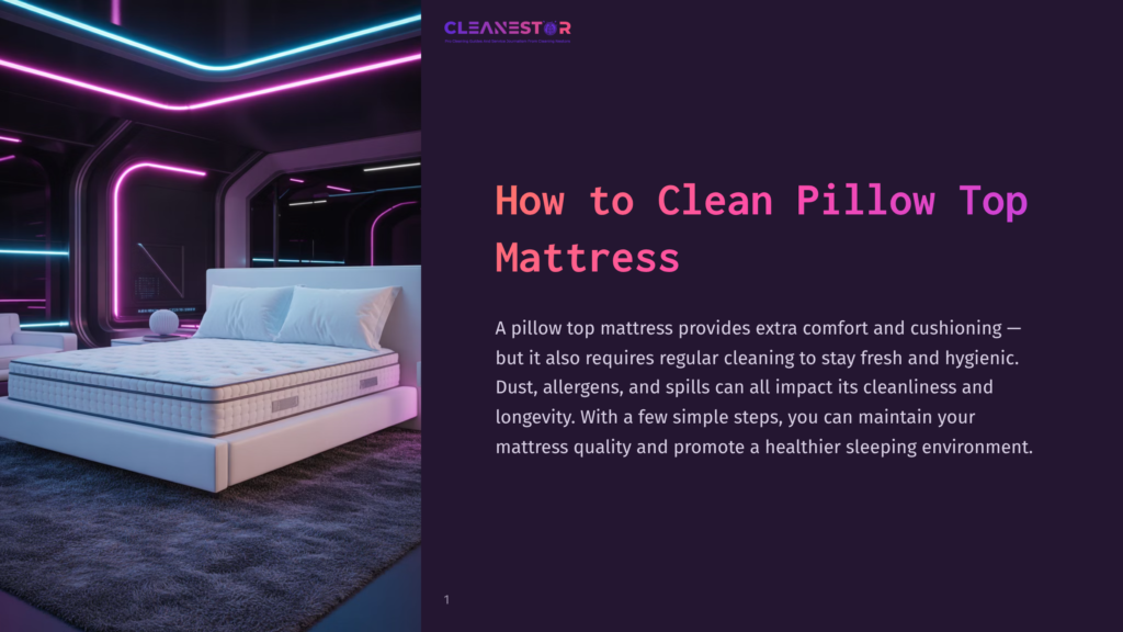A Modern Bedroom With A White Bed And A Pillow Top Mattress, Featuring Neon Pink And Blue Lighting. The Text &Quot;Cleanestor&Quot; And &Quot;How To Clean Pillow Top Mattress&Quot; Are Visible.