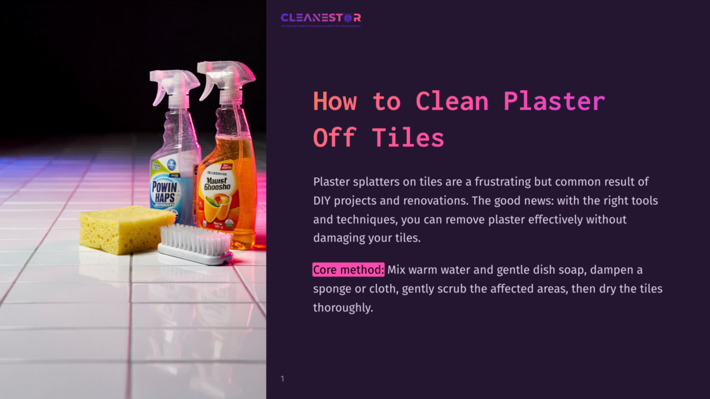 1 How To Clean Plaster Off Tiles Two Spray Bottles And A Sponge Sit On White Tiled Flooring, With A Cleaning Brush To The Right. The Bottles Are Labeled &Quot;Pow'N Haps&Quot; And &Quot;Maist Ghosho,&Quot; Orange-Scented.