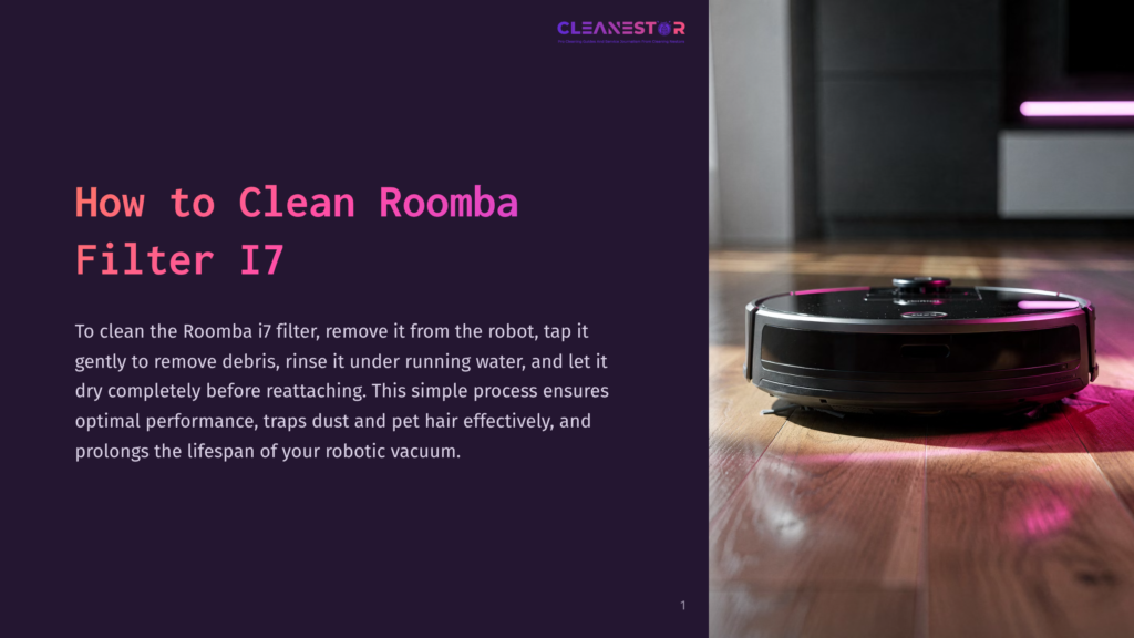 A Black Irobot Roomba I7 Robotic Vacuum Cleaner Is Shown On A Shiny Wooden Floor, With A Purple And Pink Light Reflecting From The Side. The Text Overlay Reads &Quot;How To Clean Roomba Filter I7&Quot;.