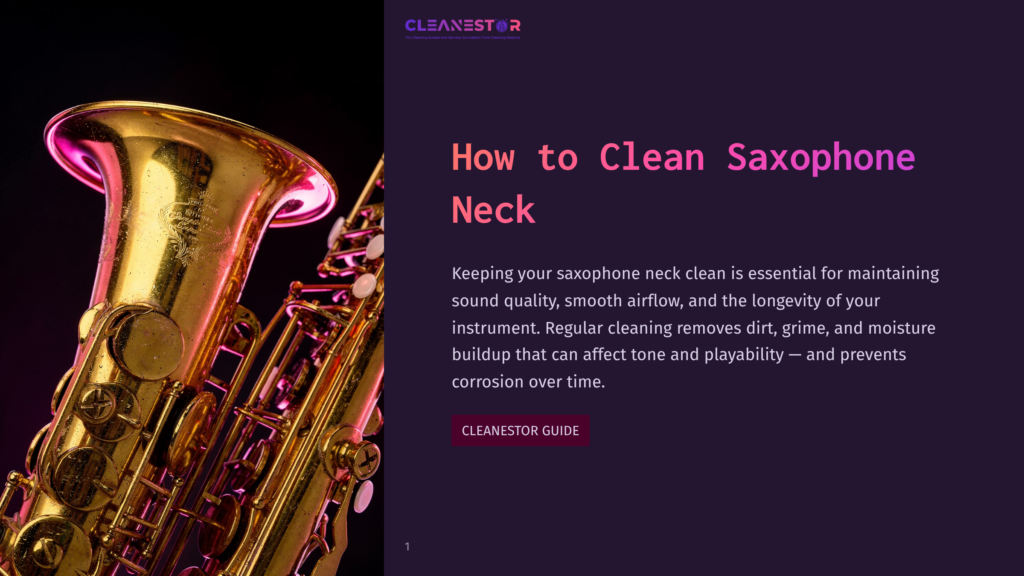 1 How To Clean Saxophone Neck Close-Up Of A Gleaming Golden Saxophone Neck With Pink And Purple Lighting, Featuring The Text &Quot;Cleanestor&Quot; And &Quot;How To Clean Saxophone Neck&Quot;.