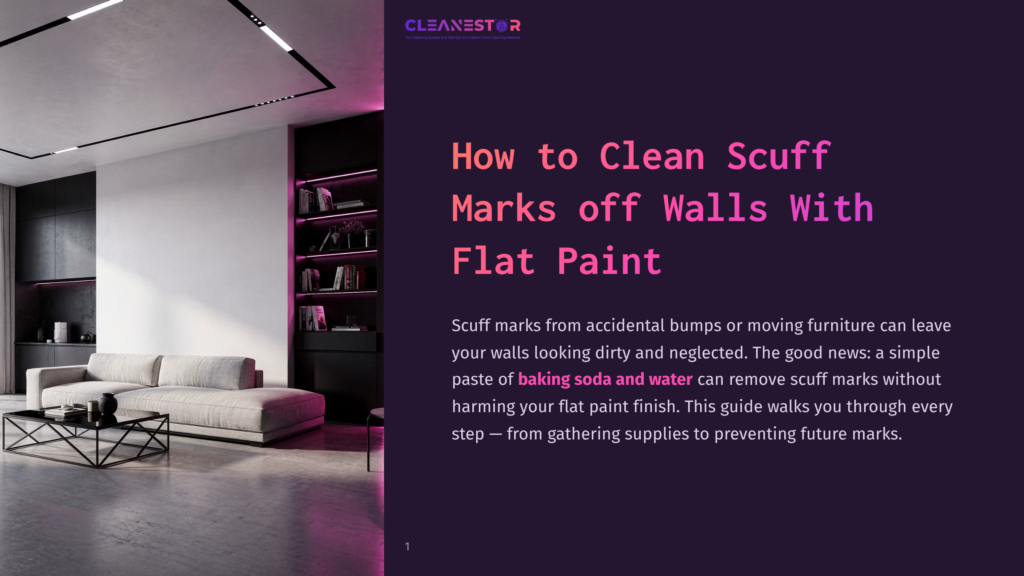 1 How To Clean Scuff Marks Off Walls With Flat Paint Cleanestor Logo And Title &Quot;How To Clean Scuff Marks Off Walls With Flat Paint&Quot; On A Dark Purple Background With A Modern Living Room Scene On The Left.