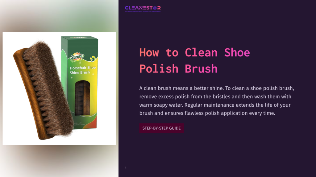 1 How To Clean Shoe Polish Brush 1 A Wooden Horsehair Shoe Polish Brush With A Brown Handle Rests Next To Its Green And White Packaging, Which Reads &Quot;Scruple Horsehair Shoe Shine Brush.