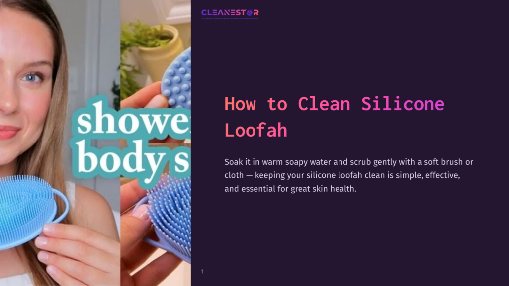 A Woman Holds A Blue Silicone Loofah, With Text Overlayed That Reads &Quot;How To Clean Silicone Loofah&Quot;.