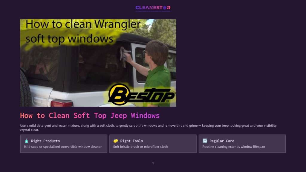 A Person In A Green Shirt Cleans The Soft Top Windows Of A Jeep Wrangler With A Cloth, With The &Quot;Bestop&Quot; Logo Visible On The Window.