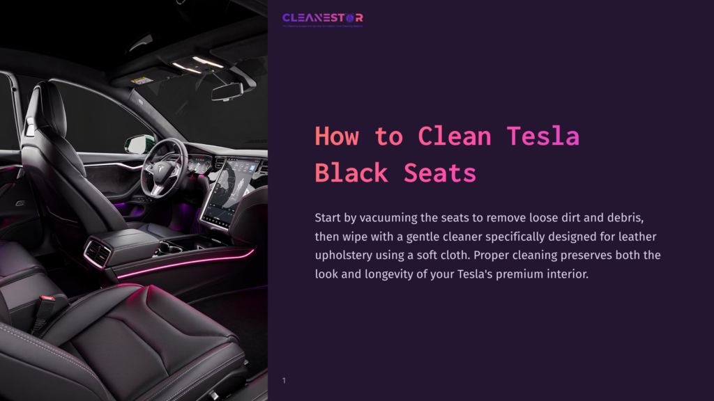 Interior Of A Tesla With Black Leather Seats, Ambient Interior Lighting, And A Large Touchscreen Display. Text Overlay Reads &Quot;How To Clean Tesla Black Seats&Quot;.