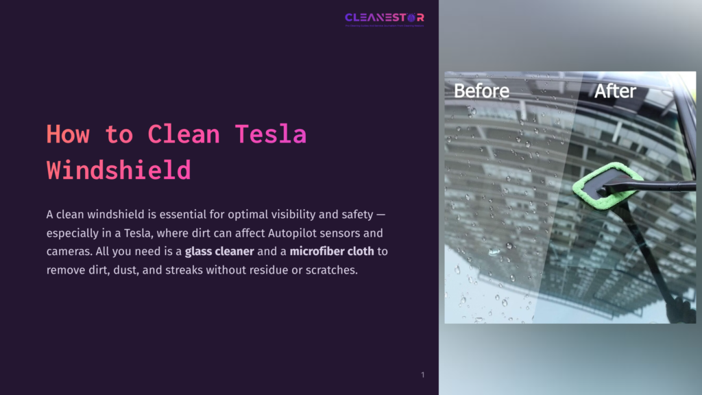 1 How To Clean Tesla Windshield A Split Image Shows A Tesla Windshield Before And After Cleaning. The &Quot;Before&Quot; Side Is Streaked With Water Droplets And Dirt. The &Quot;After&Quot; Side Is Clear, With A Green Microfiber Cloth Wiping Away Residue.