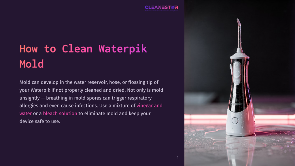 White Water Flosser With A Clear Water Reservoir, Sitting On A Wet Surface With Pink Neon Lighting In The Background. Text On The Screen Reads &Quot;Cleanestor&Quot; And &Quot;How To Clean Waterpik Mold&Quot;.