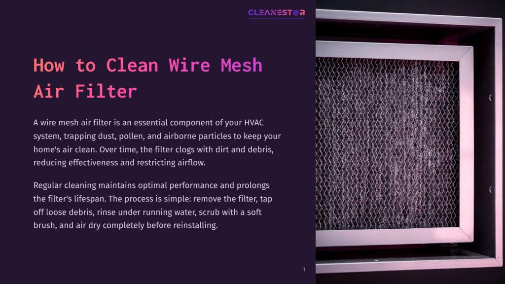 1 How To Clean Wire Mesh Air Filter Close-Up Of A Reusable Wire Mesh Air Filter, Showing Its Intricate Metal Weave, Installed In An Hvac System. The Filter Is Dark And Appears Dusty, Highlighting The Need For Cleaning.