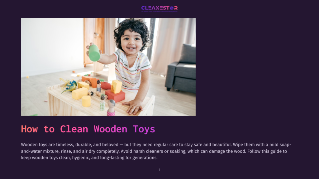 A Cheerful Young Girl Holds A Green Building Block While Standing In A Room, With A Wooden Table Of Colorful Toys Behind Her. A Cozy Sofa Is In The Background. The Heading Reads &Quot;How To Clean Wooden Toys.