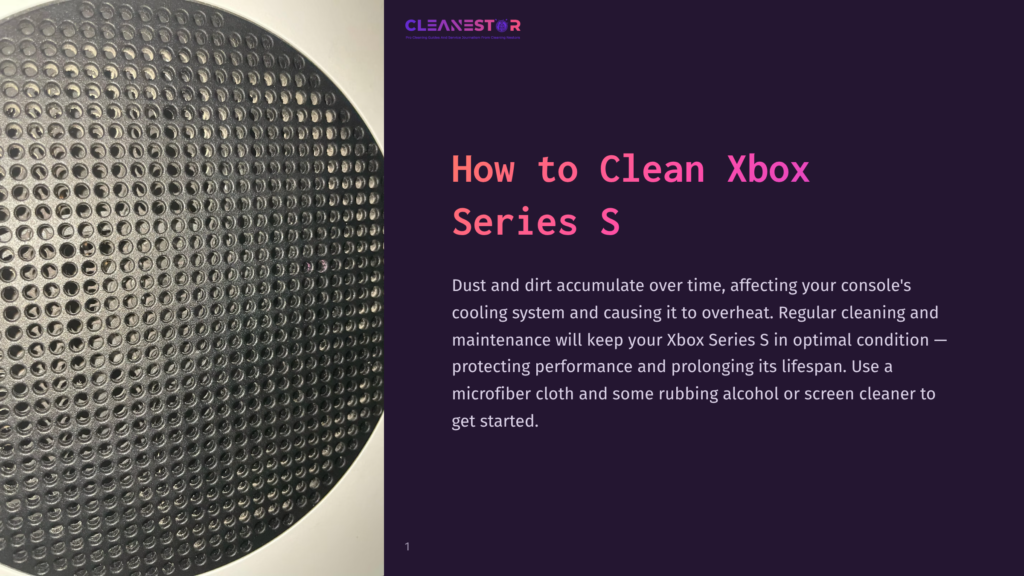 1 How To Clean Xbox Series S Close-Up Of The Perforated Side Panel Of An Xbox Series S Console, With The Text &Quot;Cleanestor&Quot; And &Quot;How To Clean Xbox Series S&Quot; Visible On A Purple Background.