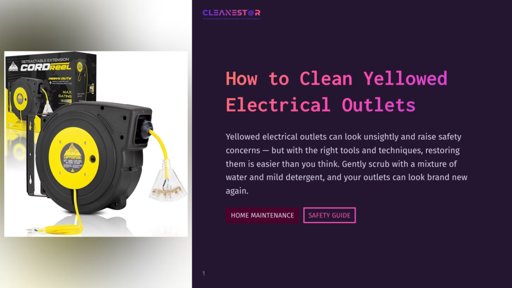 1 How To Clean Yellowed Electrical Outlets Close-Up Of A Yellow And Black Retractable Extension Cord Reel With A Yellow Cord, Labeled &Quot;Cordreel&Quot; And &Quot;Heavy Duty.&Quot; Text On The Right Side Of The Image Reads &Quot;How To Clean Yellowed Electrical Outlets.