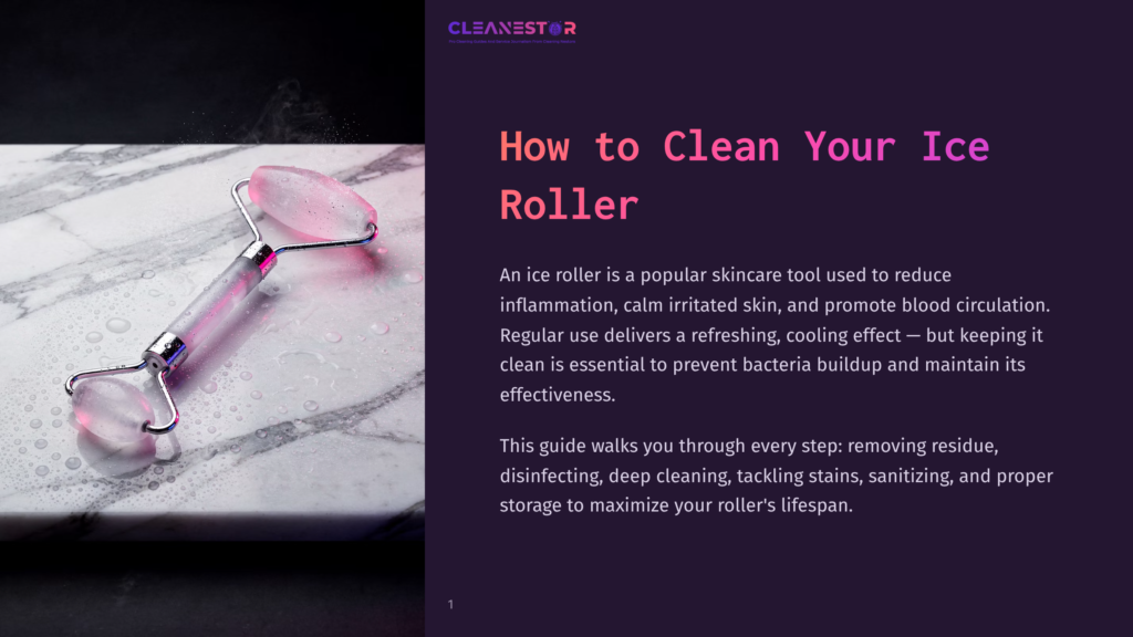 A Pink Ice Roller With A Silver Handle Rests On A Wet Marble Surface With Water Droplets And Steam, Next To The Cleanestor Logo And Text About How To Clean Your Ice Roller.