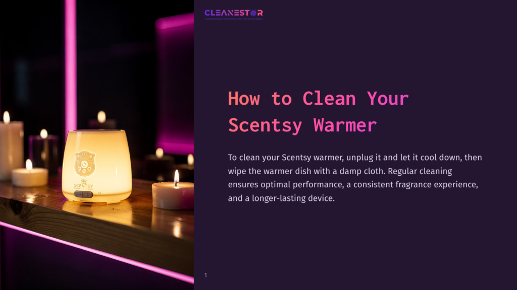 A White Scentsy Warmer Glows Softly On A Wooden Shelf, Surrounded By Lit Candles And A Purple Ambient Light. Text Reads &Quot;Cleanestor&Quot; And &Quot;How To Clean Your Scentsy Warmer.