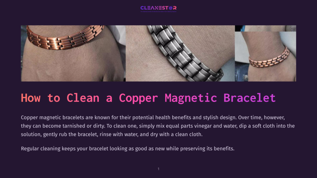 Three Images Show A Copper Magnetic Bracelet On A Wrist, Close-Up Of The Bracelet'S Intricate Design, And A Wrist Wearing The Bracelet With The Text &Quot;How To Clean A Copper Magnetic Bracelet&Quot; Above.
