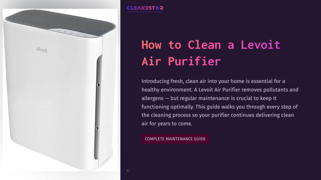 A Levoit Air Purifier With A Sleek White Design Is Shown On The Left, With The Text &Quot;Cleanestor&Quot; And &Quot;How To Clean A Levoit Air Purifier&Quot; On The Right.