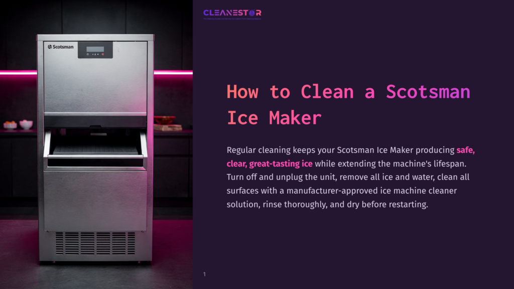 A Stainless Steel Scotsman Ice Maker With The &Quot;Cleanestor&Quot; Logo And Text &Quot;How To Clean A Scotsman Ice Maker&Quot; On A Dark Purple Background.