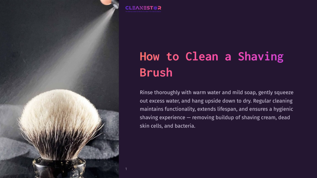 1 How To Clean A Shaving Brush A Close-Up Of A Shaving Brush With White Bristles Being Sprayed With Water From Above, With &Quot;Cleanestor&Quot; Logo And Text &Quot;How To Clean A Shaving Brush&Quot; Visible.